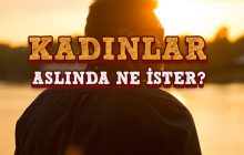 Kadınlar Gerçekten Ne İster?