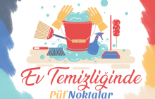 Ev Temizliğinde Püf Noktalar