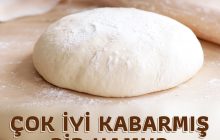Çok İyi Kabarmış Bir Hamur Nasıl Elde Edilir? Püf Noktaları!
