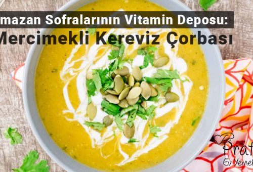 Ramazan Sofralarının Vitamin Deposu: Mercimekli Kereviz Çorbası