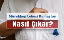 Çözüldü: Mürekkep Lekesi Kumaştan Nasıl Çıkar?