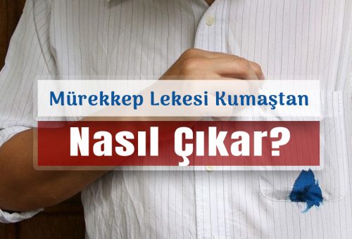 Çözüldü: Mürekkep Lekesi Kumaştan Nasıl Çıkar?