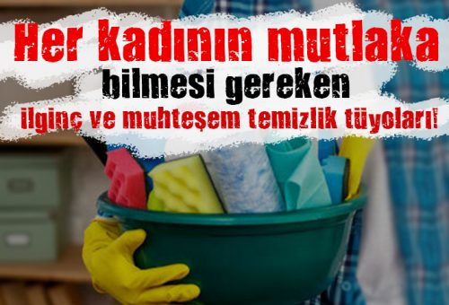 Her kadının mutlaka bilmesi gereken ilginç ve muhteşem temizlik tüyoları!